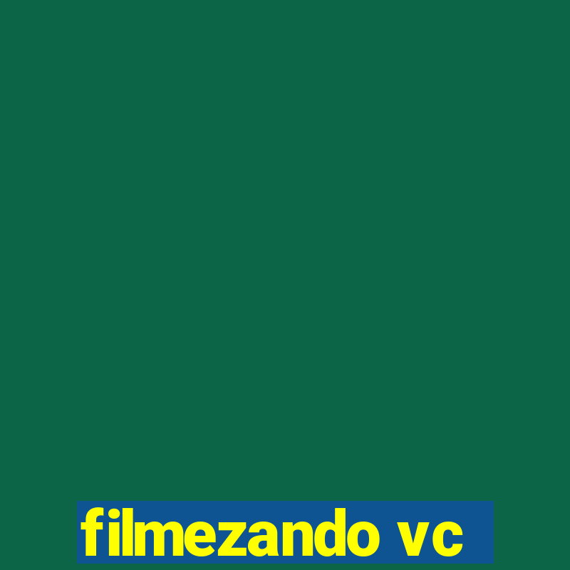 filmezando vc